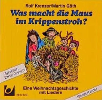Was macht die Maus im Krippenstroh - 