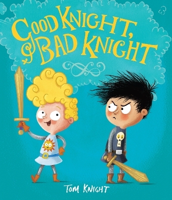 Good Knight, Bad Knight - Tom Knight