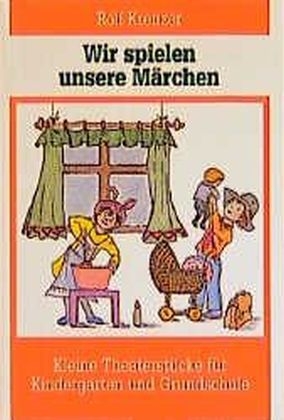 Wir spielen unsere Märchen