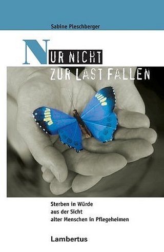 Nur nicht zur Last fallen