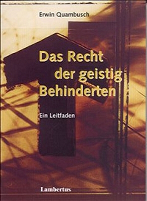 Das Recht der geistig Behinderten - Erwin Quambusch
