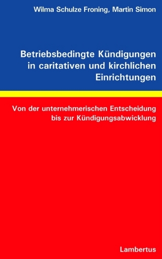 Betriebsbedingte Kündigungen in caritativen und kirchlichen Einrichtungen