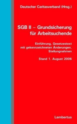 SGB II - Grundsicherung f&uuml;r Arbeitsuchende