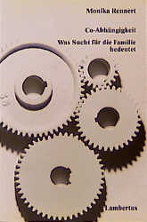 Co-Abh&auml;ngigkeit - Monika Rennert