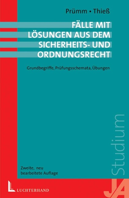 F&auml;lle mit L&ouml;sungen aus dem Sicherheits- und Ordnungsrecht - Hans Paul Pr&uuml;mm, Uwe Thie&szlig;