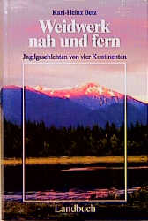 Weidwerk nah und fern