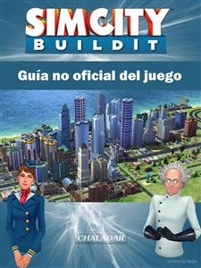 Sim City Buildit Gu&iacute;a no oficial del juego -  HIDDENSTUFF ENTERTAINMENT