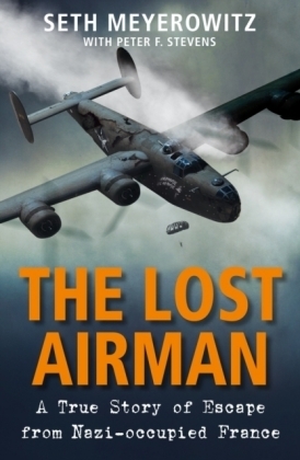The Lost Airman - Seth Meyerowitz