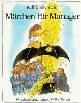 M&auml;rchen f&uuml;r Manager - Rolf Breitenstein