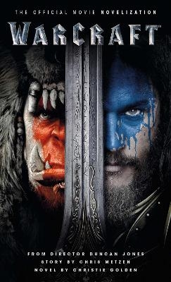 Warcraft Official Movie Novelization - Christie Golden