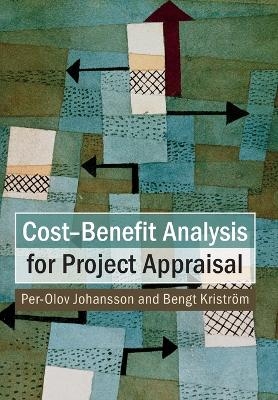 Cost-Benefit Analysis for Project Appraisal - Per-Olov Johansson, Bengt Kristr&ouml;m
