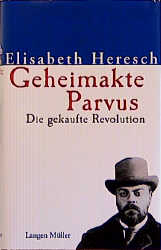 Geheimakte Parvus - Elisabeth Heresch