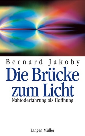 Die Br&uuml;cke zum Licht -  Jakoby