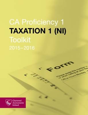 Taxation 1 (NI) Toolkit 2015-2016 (CAP 1) -  Chartered Accountants Ireland