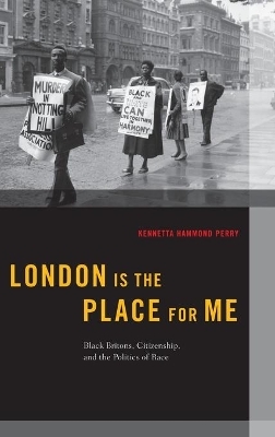 London is the Place for Me - Kennetta Hammond Perry