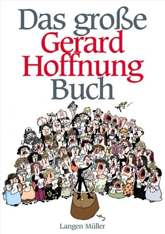 Das gro&szlig;e Gerard Hoffnung Buch - Gerard Hoffnung