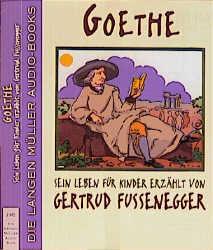 Goethe, 2 Cassetten - Gertrud Fussenegger