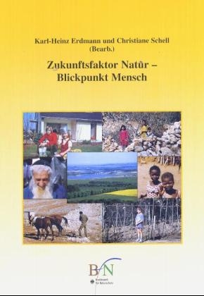 Zukunftsfaktor Natur - Blickpunkt Mensch
