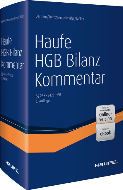 Haufe HGB Bilanz-Kommentar 6. Auflage - Klaus Bertram, Ralph Brinkmann, Harald Kessler, Stefan M&uuml;ller