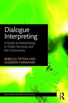 Dialogue Interpreting - Rebecca Tipton, Olgierda Furmanek