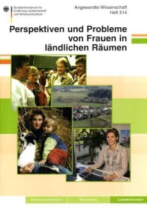 Perspektiven und Probleme von Frauen im l&auml;ndlichen Raum
