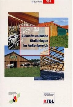 Zukunftweisende Stallanlagen im Aussenbereich