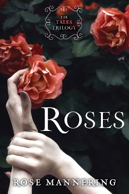 Roses - Rose Mannering