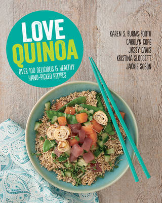 Love Quinoa - Kristen Beddard, Karen S Burns-Booth