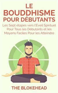 Le Bouddhisme Pour Debutants