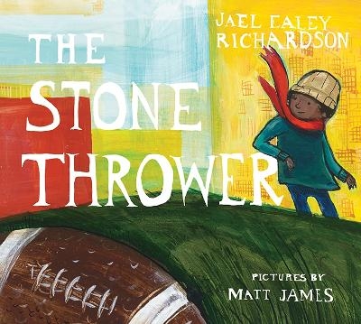 The Stone Thrower - Jael Ealey Richardson