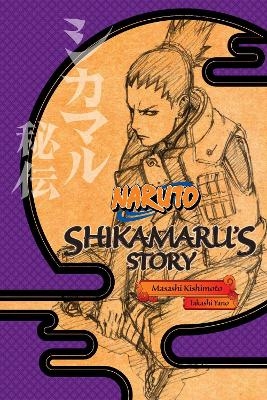 Naruto: Shikamaru's Story--A Cloud Drifting in the Silent Dark - Masashi Kishimoto, Takashi Yano