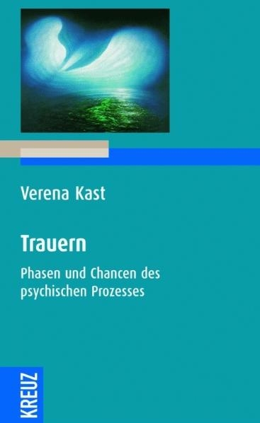 Trauern - Verena Kast