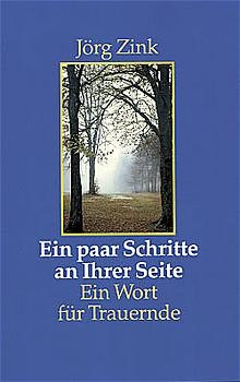 Ein paar Schritte an Ihrer Seite - J&ouml;rg Zink