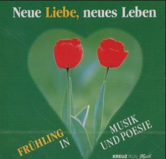 Neue Liebe neues Leben