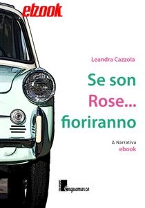 Se son Rose... fioriranno