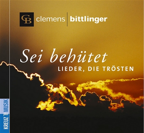 Sei behütet - Clemens Bittlinger