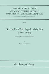 Der Berliner Pathologe Ludwig Pick (1868-1944)