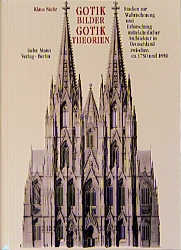 Gotikbilder - Gotiktheorien - Klaus Niehr