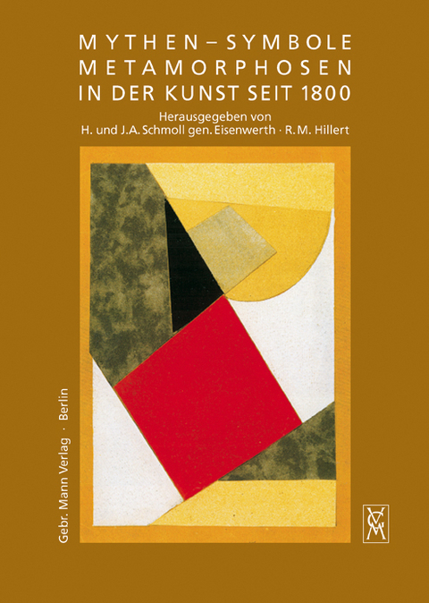 Mythen - Symbole - Metamorphosen in der Kunst seit 1800 - 