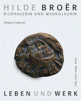 Hilde Broer. Bildhauerin und Medailleurin