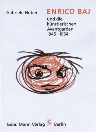Enrico Baj und die künstlerischen Avantgarden 1945-1964
