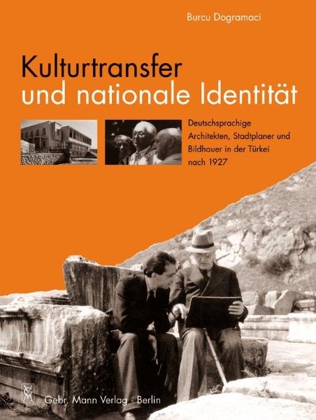 Kulturtransfer und nationale Identit&auml;t - Burcu Dogramaci