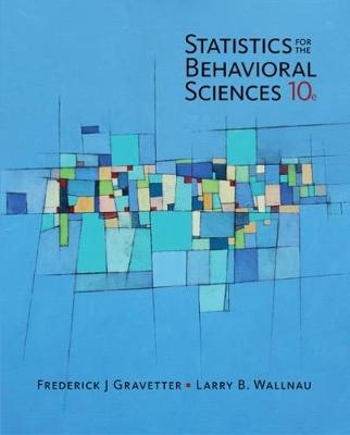 Statistics for The Behavioral Sciences - Frederick Gravetter, Larry Wallnau