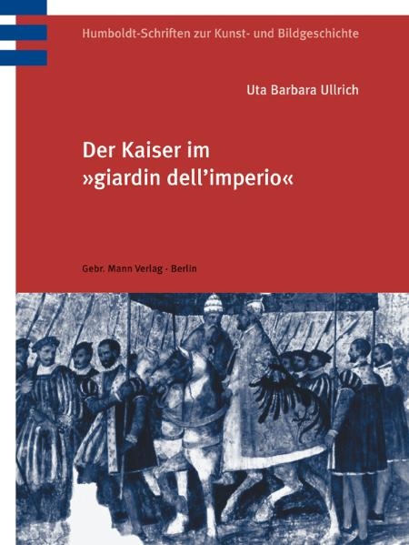 Der Kaiser im "giardino dell'Impero" - Uta B Ullrich