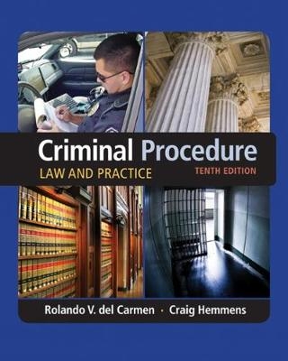 Criminal Procedure - Rolando Del Carmen, Craig Hemmens