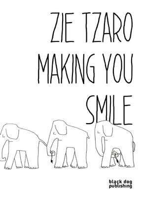 Zie Tzaro: Making You Smile - Zie Tzaro