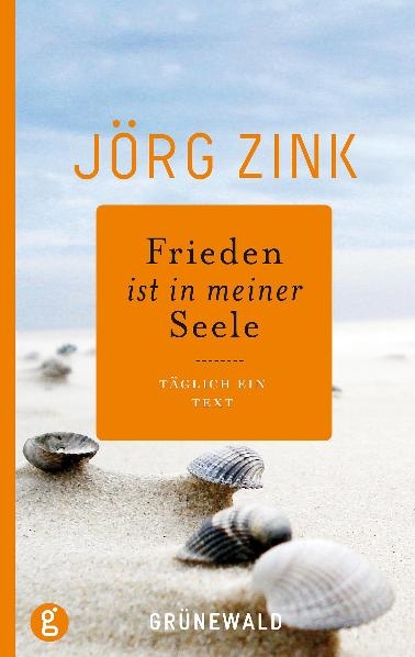 Frieden ist in meiner Seele - J&ouml;rg Zink