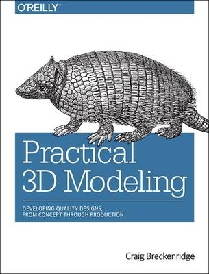 Practical 3D Modeling - Craig Breckenridge