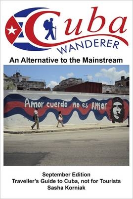 Cuba Wanderer - Sasha Korniak