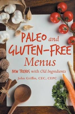 Paleo and Gluten-Free Menus - Cec Cepc John Griffin